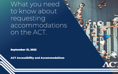 What You Need to Know About Requesting Accommodations on the ACT