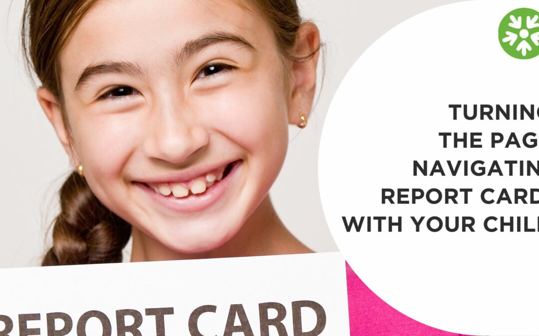 Report Cards: Navigating With Your Child